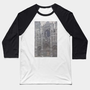 The Cathedral in Rouen. The portal, Grey Weather by Claude Monet Baseball T-Shirt